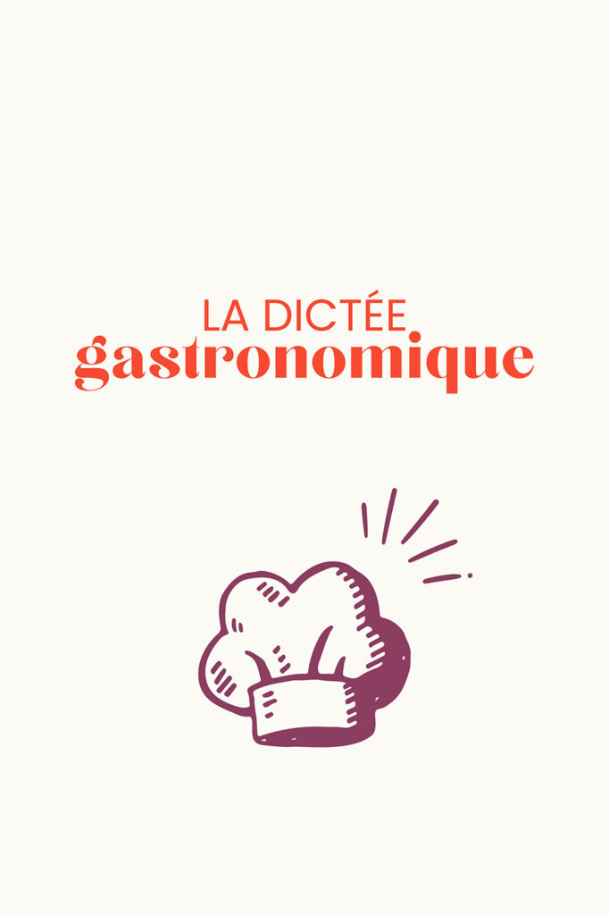 La dictée gastronomique, Festival Saveurs & Savoirs