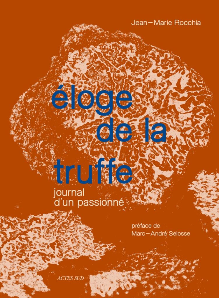 Éloge de la truffe - Prix Livre Saveurs & Savoirs